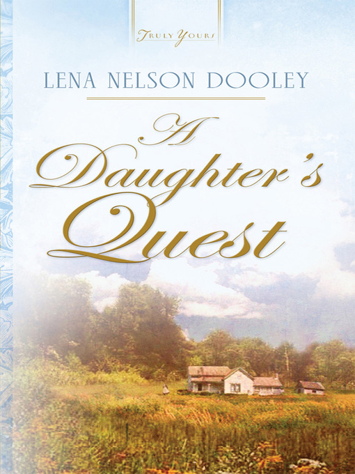 Title details for Daughter's Quest by Lena Nelson  Dooley - Wait list